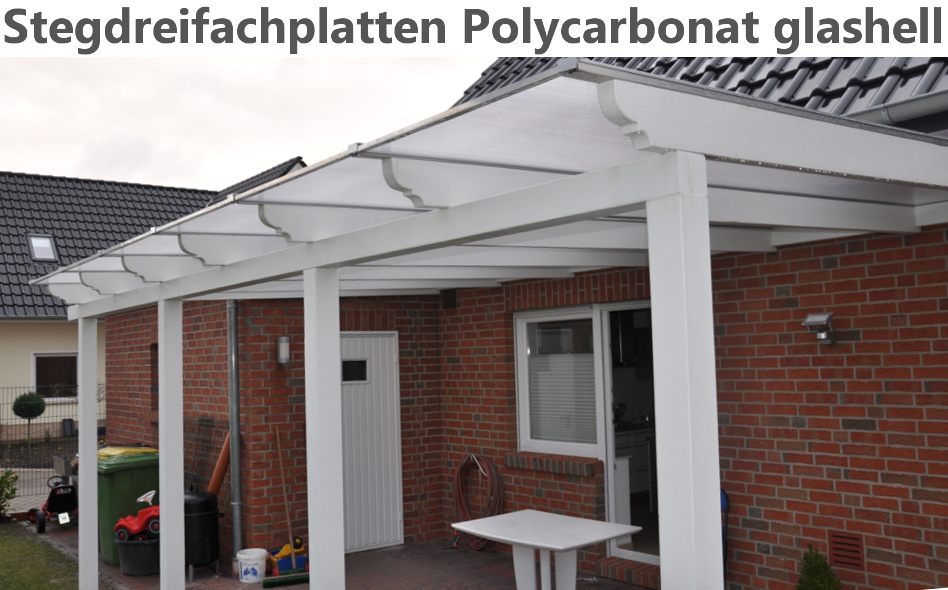 Stegdreifachplatte Polycarbonat/PC glasklar Terrassendach selbst gebaut